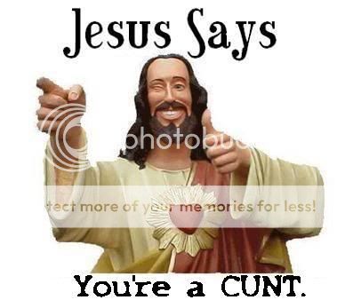 JesusSaysYoureaCUNT.jpg
